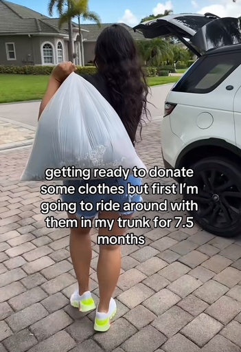 getting ready to donate some clothes but first I'm going to ride around with them in my trunk for 7.5 months (Screencap from TikTok)